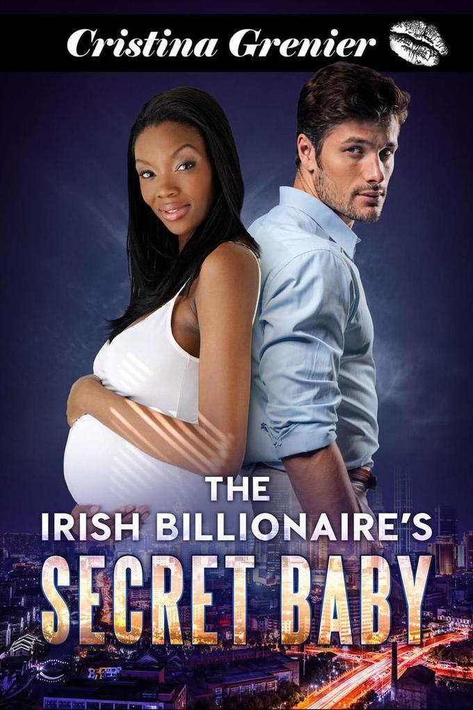 The Irish Billionaire‘s Secret Baby