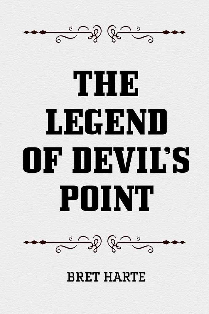 The Legend of Devil‘s Point