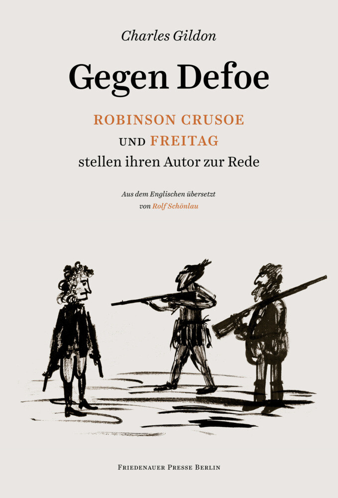 Image of Gegen Defoe - Robinson Crusoe und Freitag stellen ihren Autor zur Rede