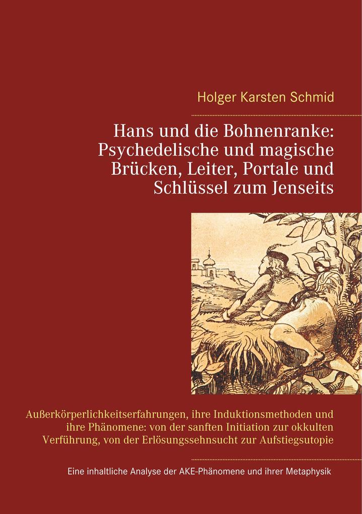 Hans und die Bohnenranke: Psychedelische und magische Brücken Leiter Portale und Schlüssel zum Jenseits