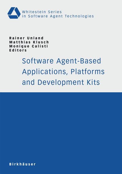 Software Agent-Based Applications Platforms and Development Kits