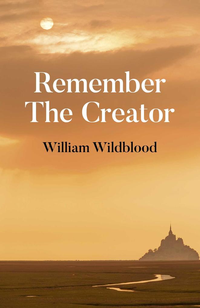 Remember the Creator