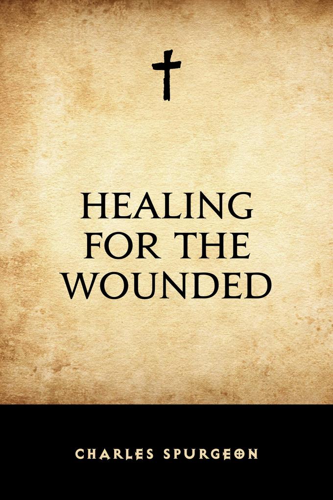 Healing for the Wounded