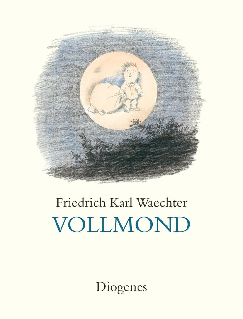 Vollmond - Friedrich Karl Waechter/ F.K. Waechter
