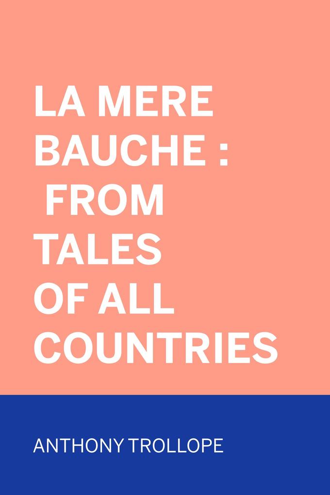 La Mere Bauche : From Tales of All Countries