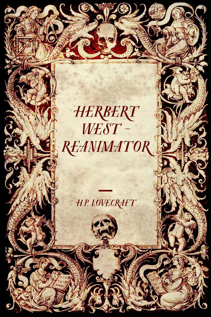 Herbert West - Reanimator