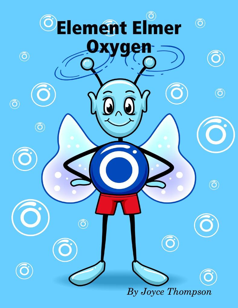Element Elmer Oxygen - Joyce Thompson