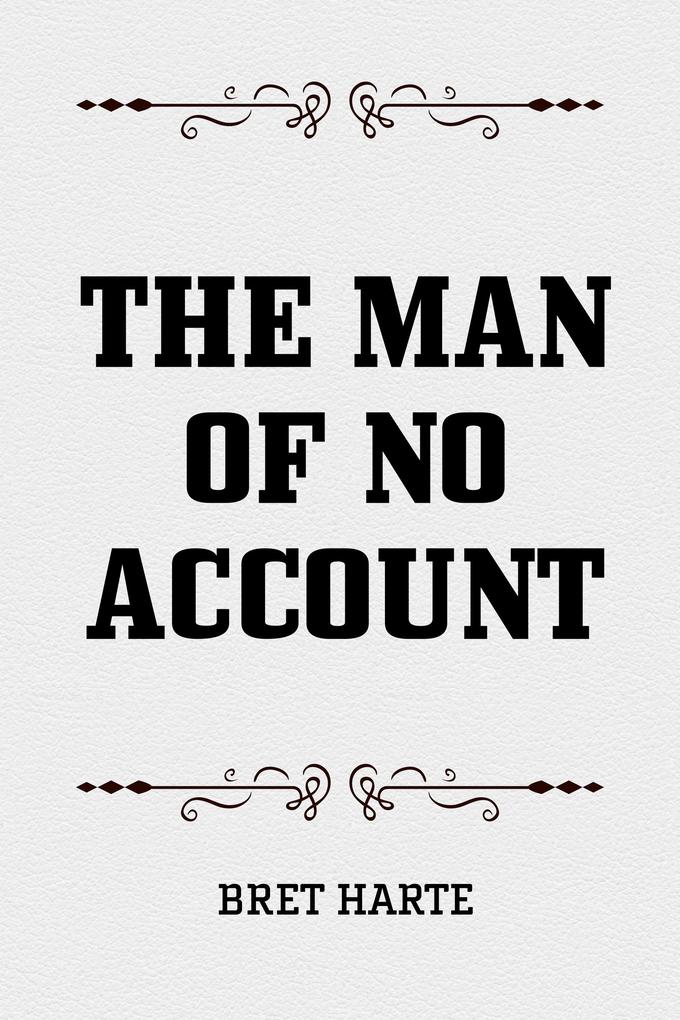 The Man of No Account