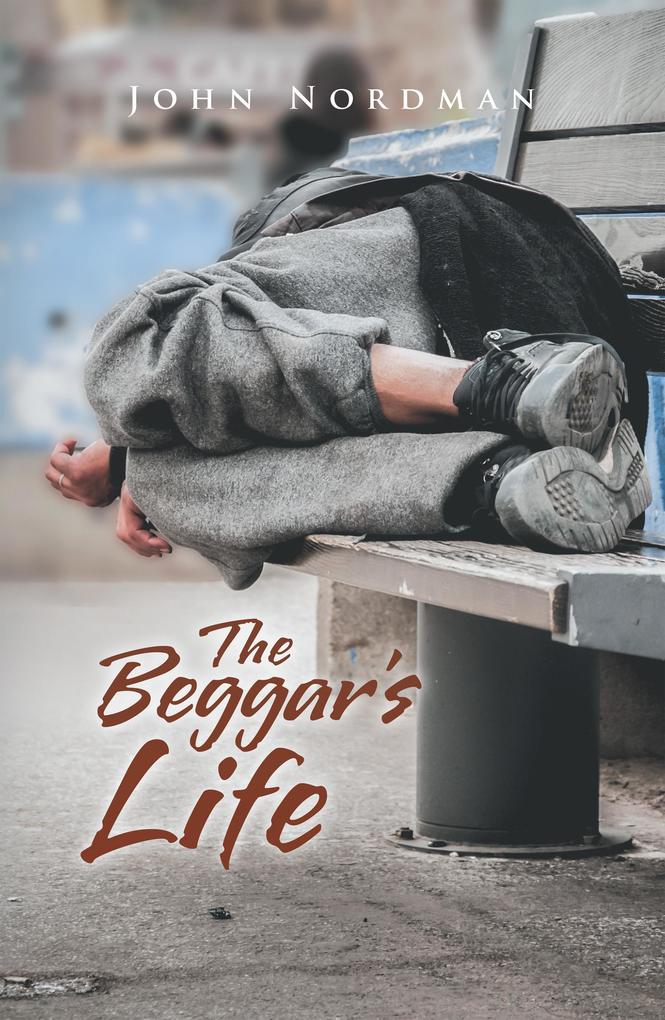 The Beggar‘s Life