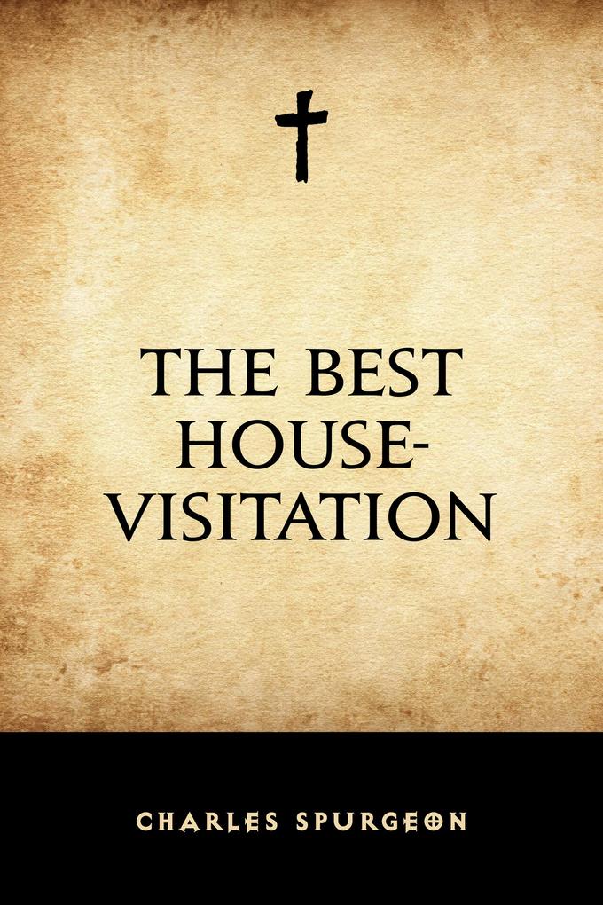 The Best House-Visitation