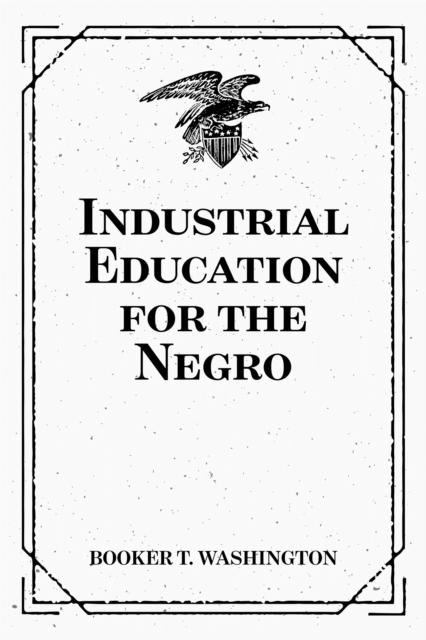 Industrial Education for the Negro