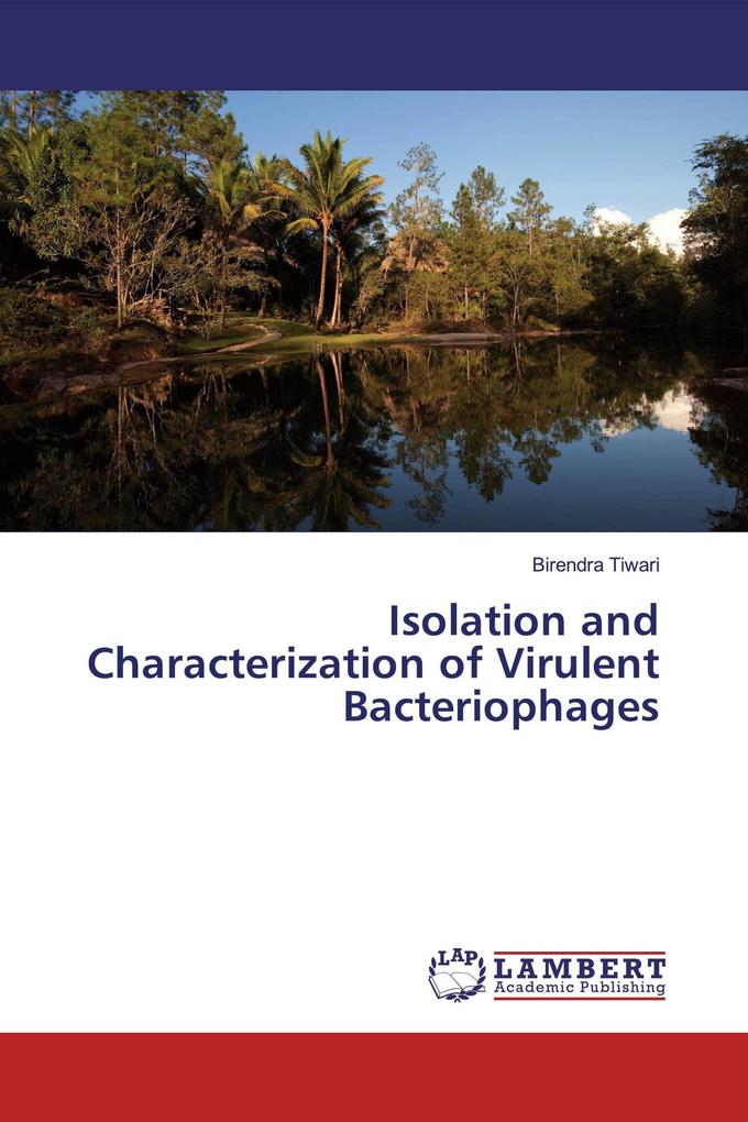 Isolation and Characterization of Virulent Bacteriophages