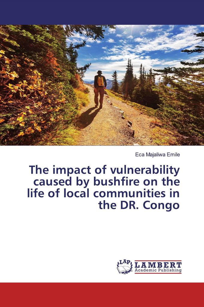The impact of vulnerability caused by bushfire on the life of local communities in the DR. Congo