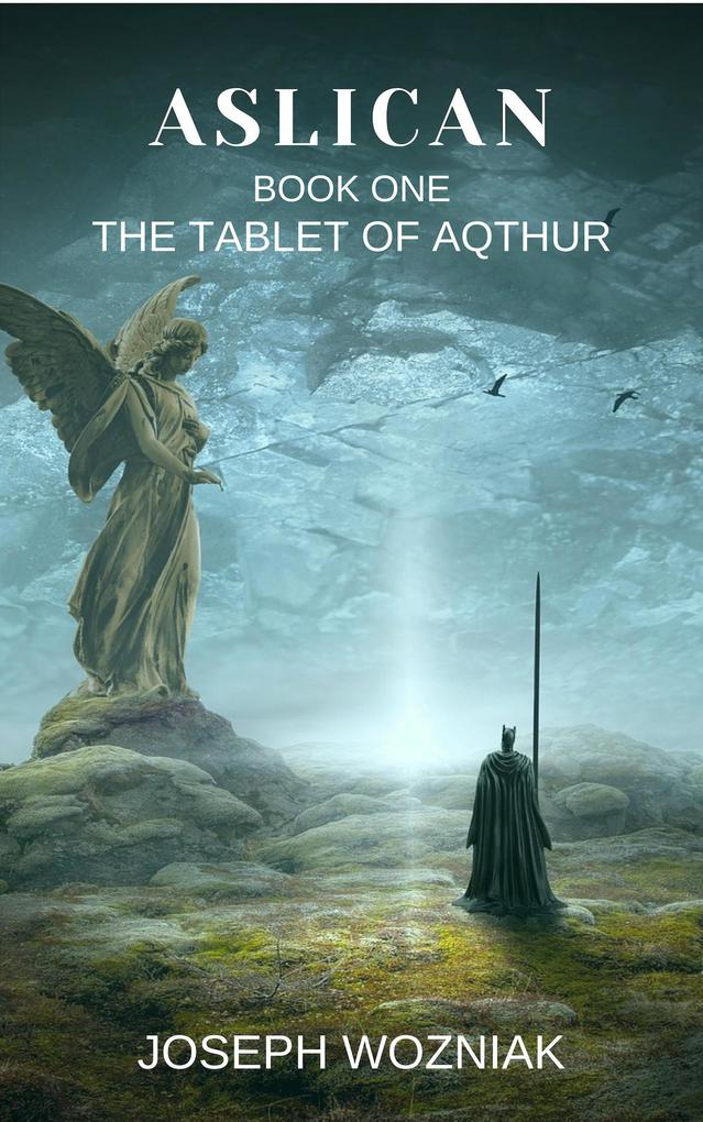 Aslican (The Tablet of Aqthur #1)