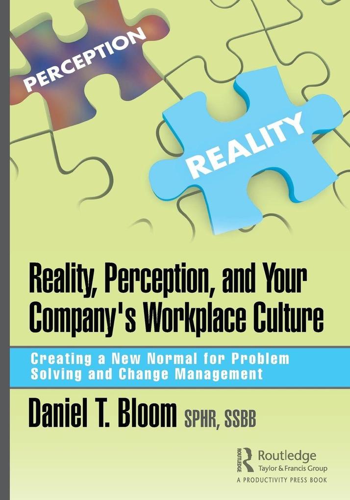 Reality Perception and Your Company's Workplace Culture