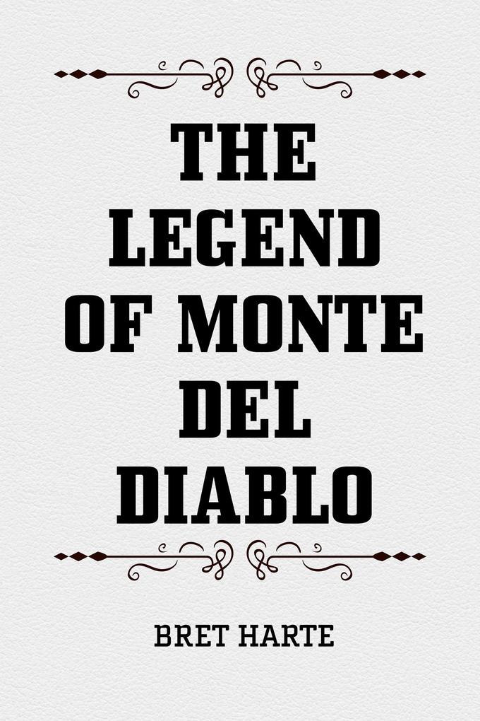 The Legend of Monte del Diablo