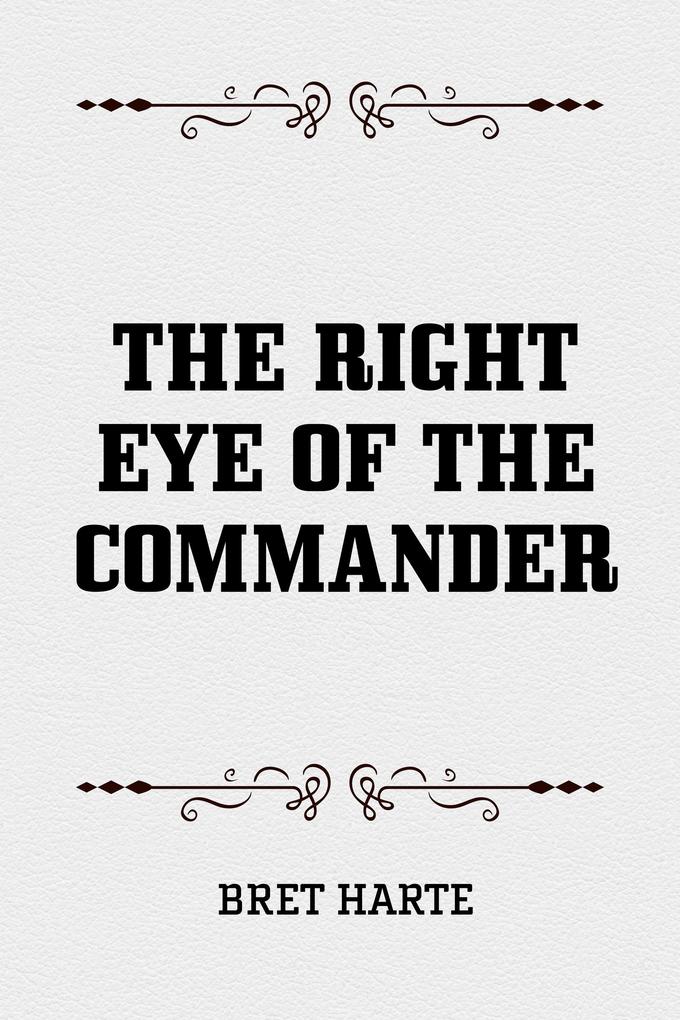 The Right Eye of the Commander