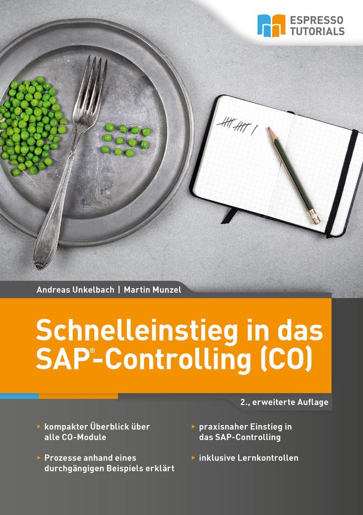 Schnelleinstieg in das SAP-Controlling (CO) - 2. erweiterte Auflage
