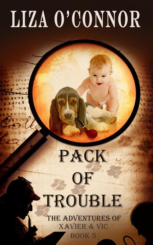 Pack of Trouble (The Adventures of Xavier & Vic Sleuths Extraordinaire #5)