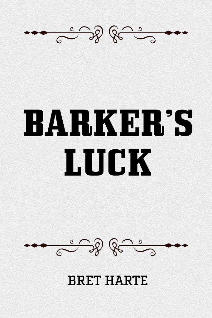 Barker's Luck