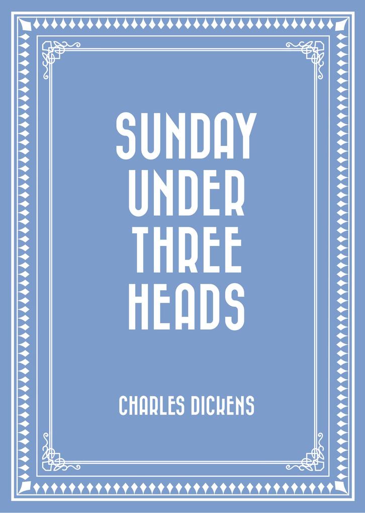 Sunday Under Three Heads