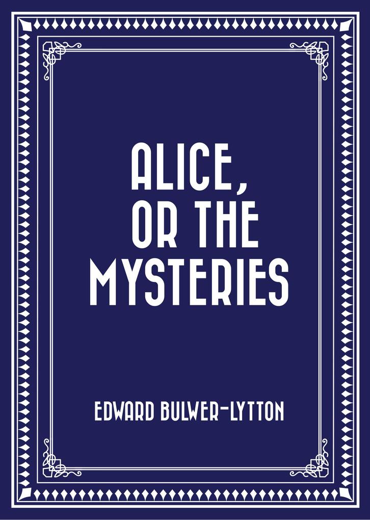 Alice or The Mysteries