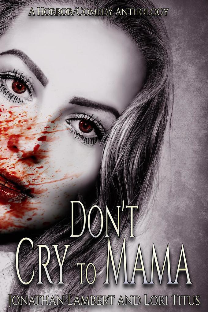 Don‘t Cry to Mama
