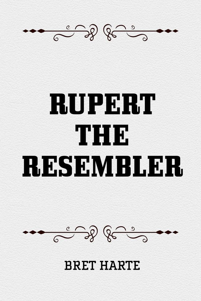 Rupert The Resembler