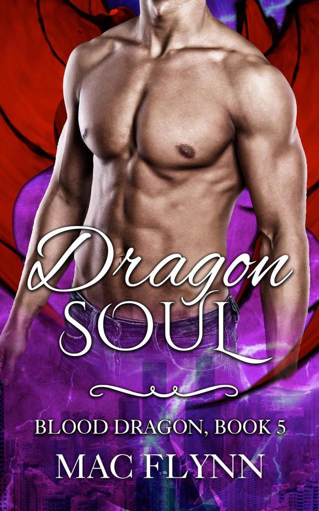 Dragon Soul: Blood Dragon #5 (Vampire Dragon Shifter Romance)