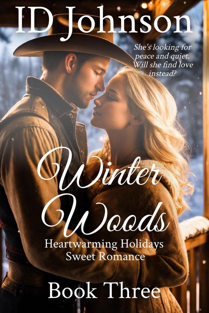 Winter Woods (Heartwarming Holidays Sweet Romance #3)