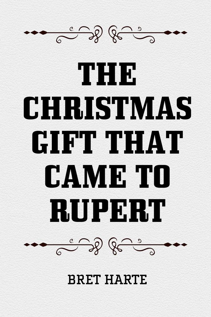 The Christmas Gift that Came to Rupert