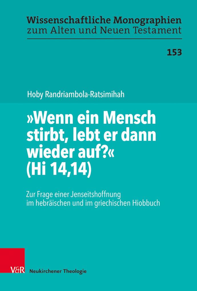 'Wenn ein Mensch stirbt lebt er dann wieder auf?' (Hi 1414)