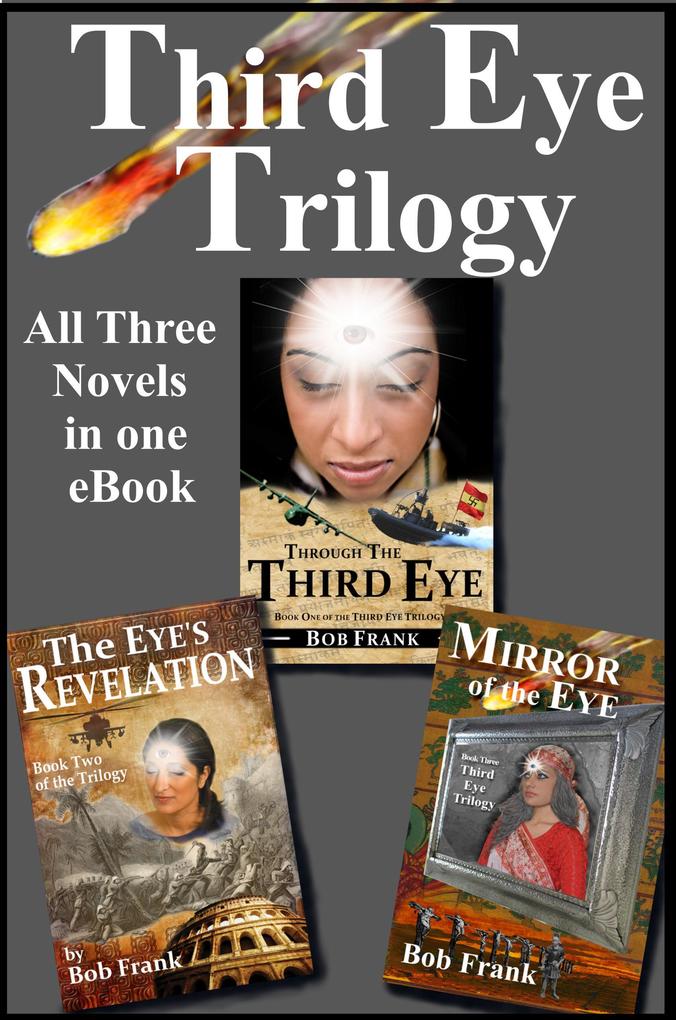 Third Eye Trilogy - Three Novel Bundle (The Third Eye Trilogy #5)