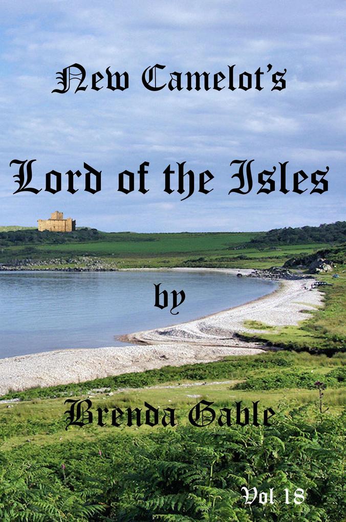 New Camelot‘s Lord of the Isles (Tales of New Camelot #18)