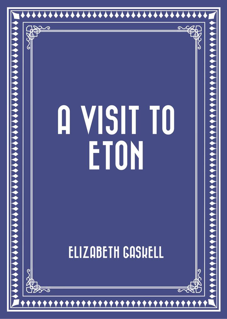 A Visit to Eton