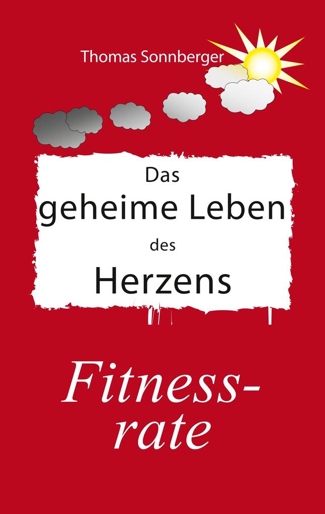 Das geheime Leben des Herzens