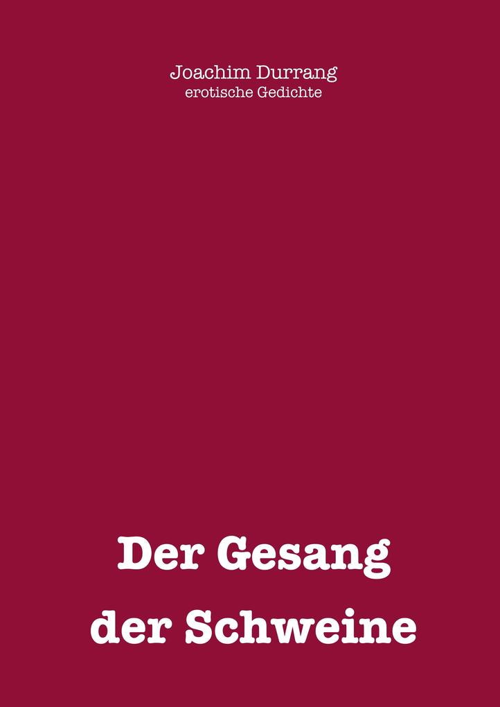 Gesang der Schweine