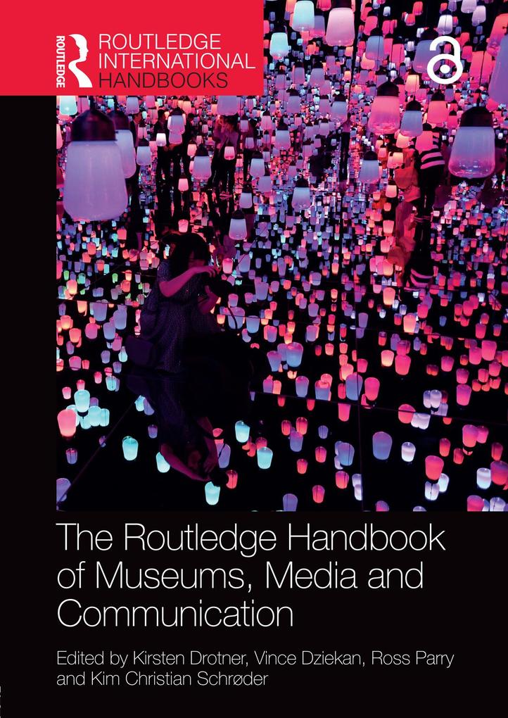 The Routledge Handbook of Museums Media and Communication