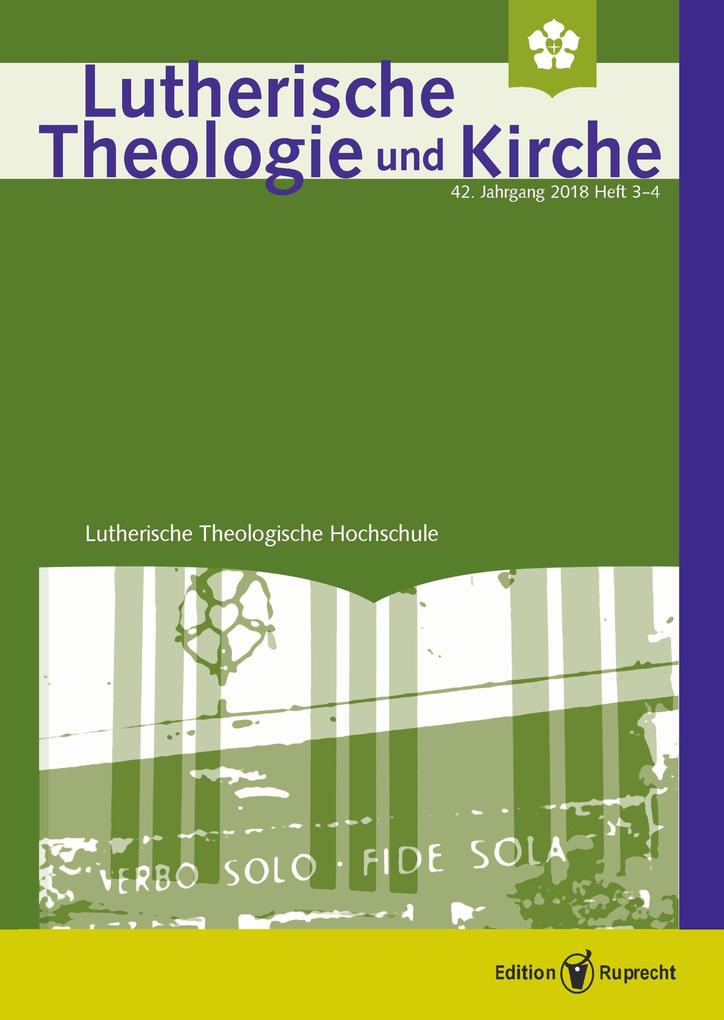 Lutherische Theologie und Kirche Heft 03-04/2018 - Einzelkapitel - »Angesichts Israels predigen«