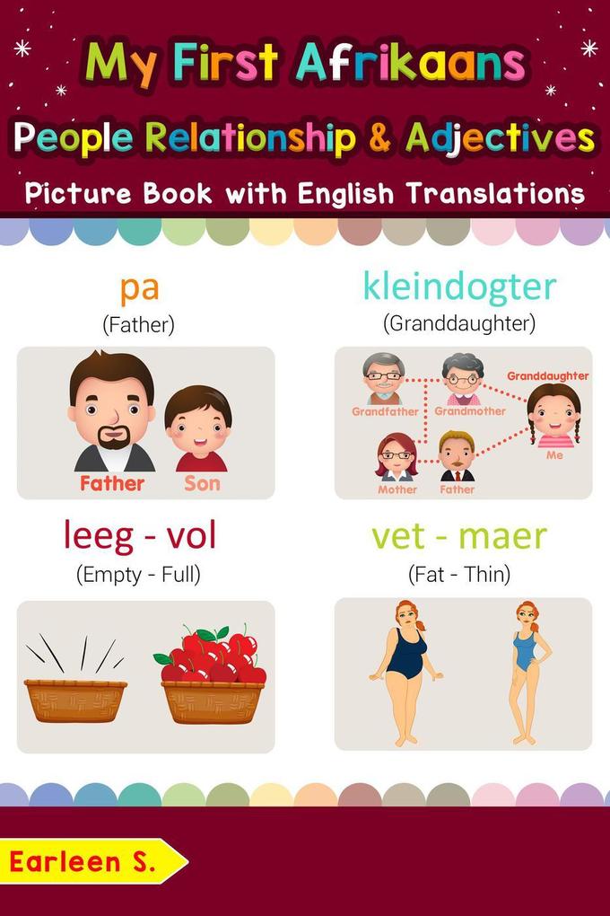 My First Afrikaans People Relationships & Adjectives Picture Book with English Translations (Teach & Learn Basic Afrikaans words for Children #13)