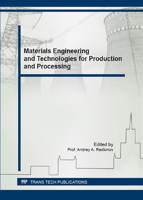 Materials Engineering and Technologies for Production and Processing