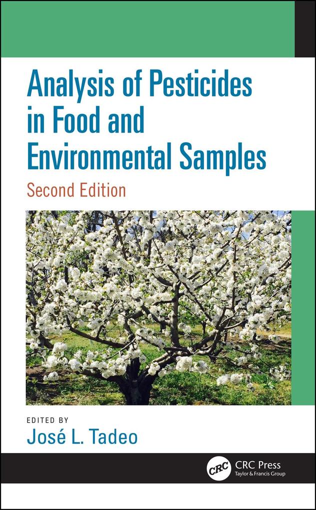 Analysis of Pesticides in Food and Environmental Samples Second Edition