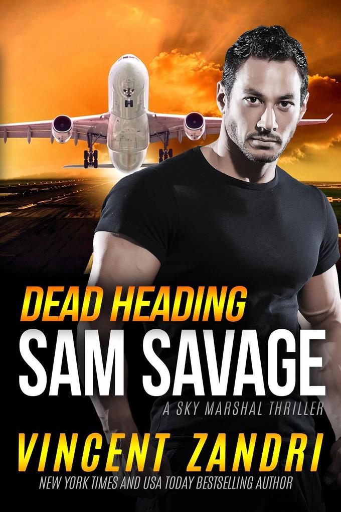 Dead Heading (A Savage Sky Marshal Thriller #1)