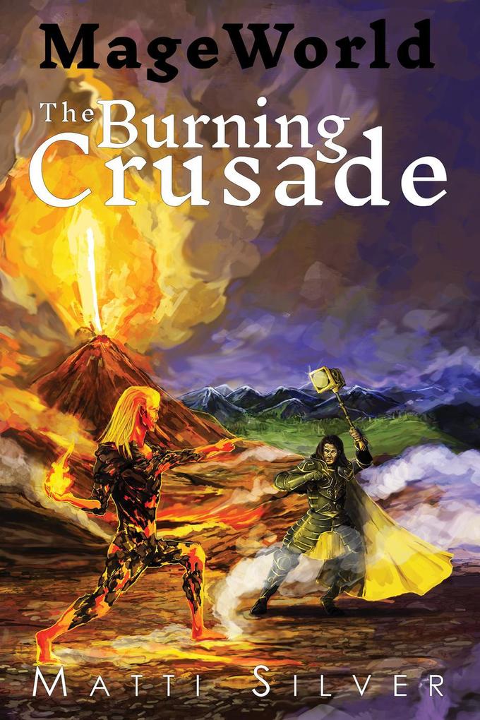 The Burning Crusade (Mage World #2)