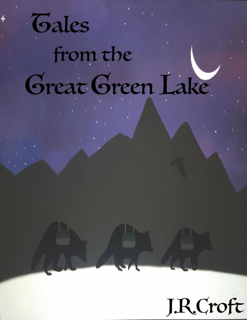 Tales from the Great Green Lake (Green Lake Stories #1)