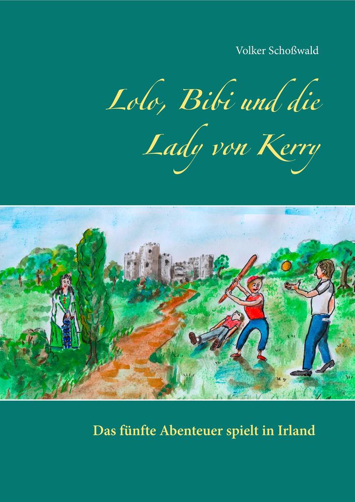Lolo Bibi und die Lady von Kerry