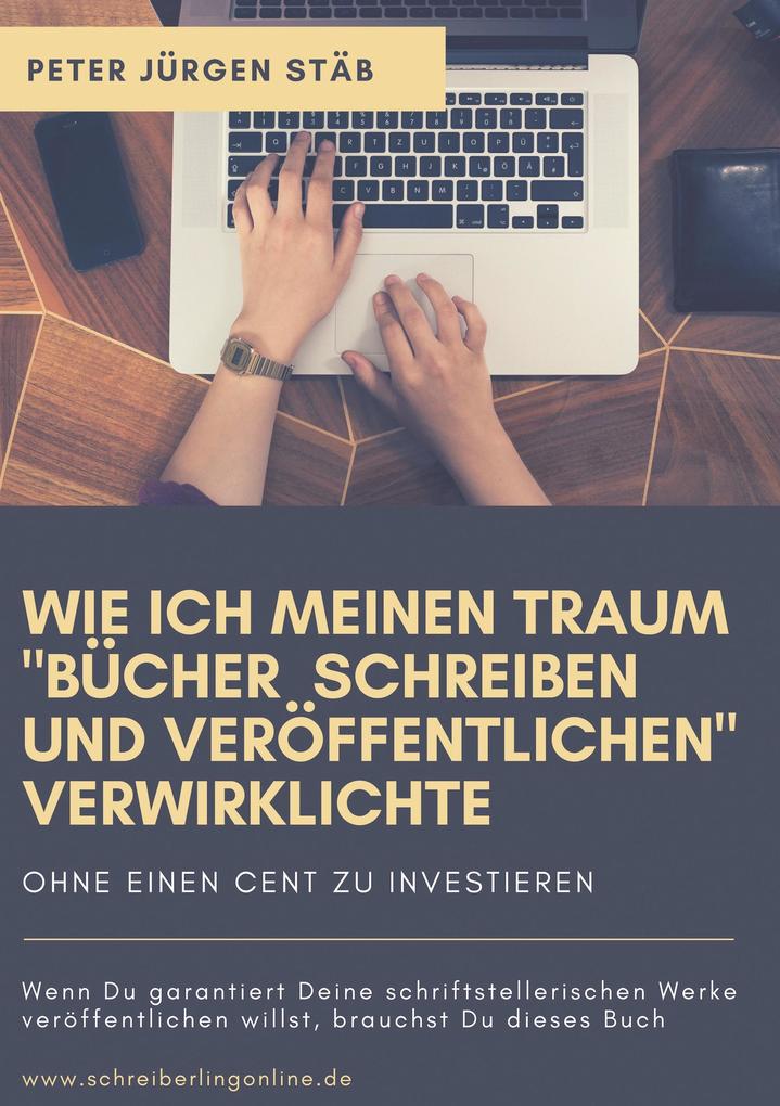 Wie ich meinen Traum Bücher schreiben und veröffentlichen verwirklichte!