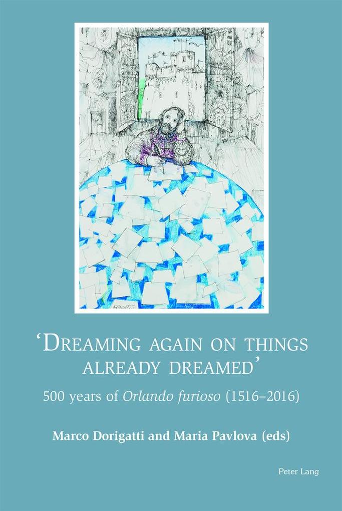 'Dreaming again on things already dreamed'