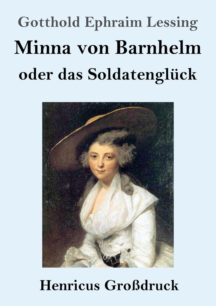 Minna von Barnhelm oder das Soldatenglück (Großdruck)