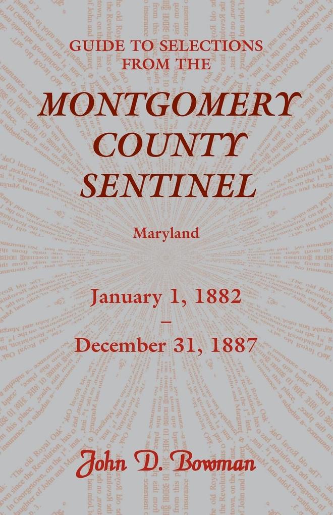 Guide to Selections from the Montgomery County Sentinel Maryland
